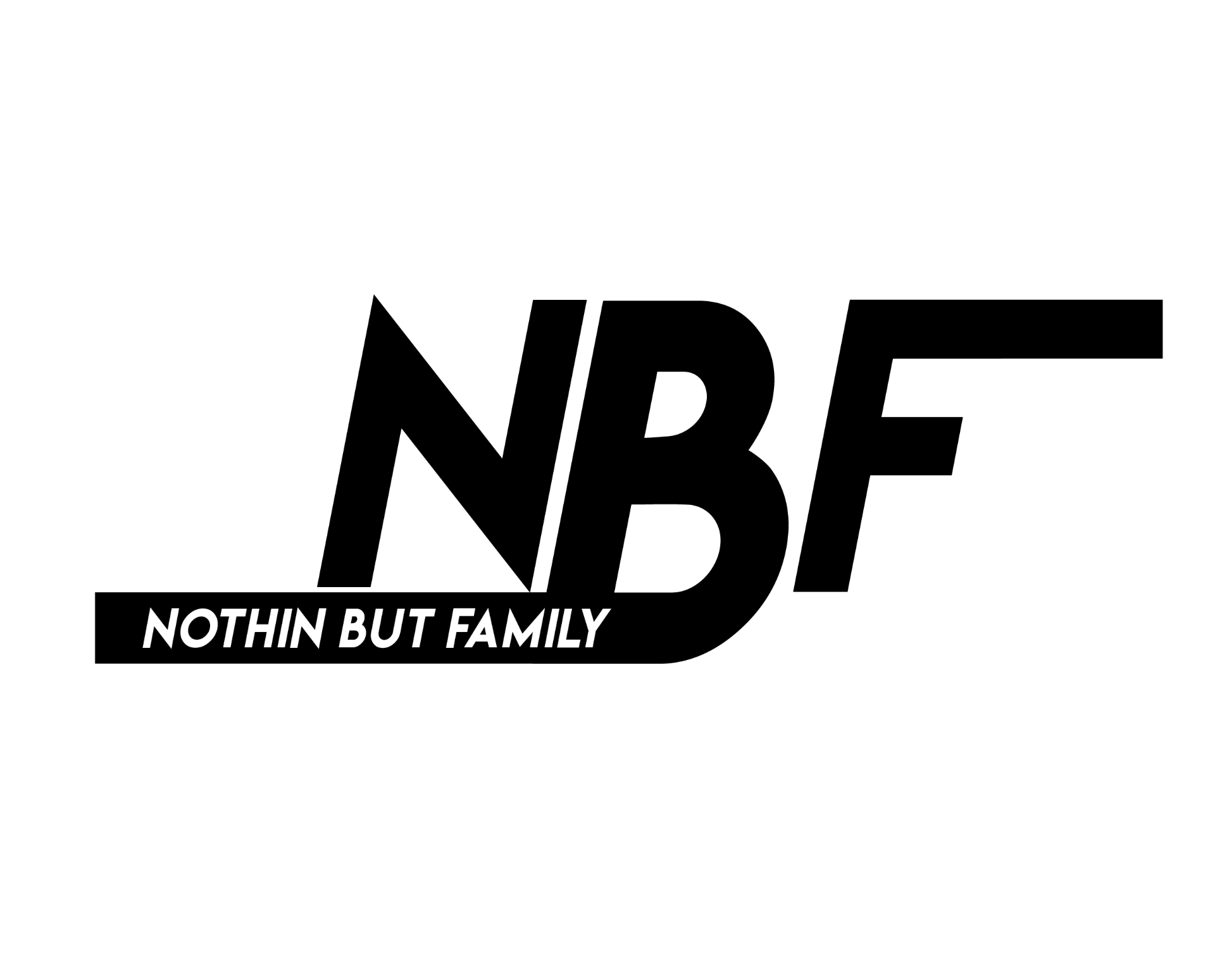NBF Nothin But Family